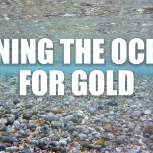 The World Is Desperate For Gold | How Soon Can We Mine The Sea For Gold? | Gold Shortage