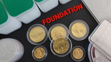How To Build A Gold and Silver Foundation - Preserving Your Wealth