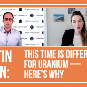 Justin Huhn: What's Different for Uranium This Time