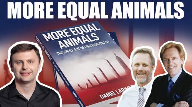 More Equal Animals - Mike Maloney, Dan Larimer & Adam Taggart