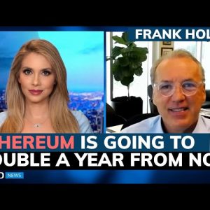 Ethereum price and Bitcoin price are going to be double a year from now - Frank Holmes