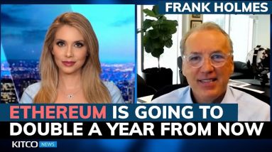 Ethereum price and Bitcoin price are going to be double a year from now - Frank Holmes