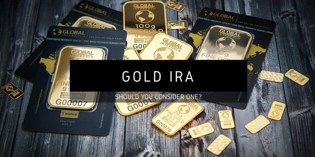Should You Consider Investing In A Gold IRA