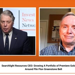 Searchlight Resources CEO: Growing A Portfolio of Premiere Gold Projects Around Flin Flon