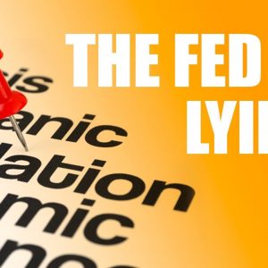 The Fed Is Lying | How Government Manipulate The Public's View Of Our Economy