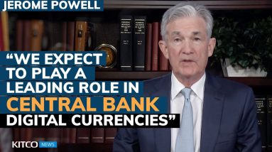 Powell drops bombshell: Fed to play 'leading role' in developing digital currencies