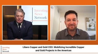 Libero Copper and Gold CEO: Mobilizing Incredible Copper and Gold Projects in the Americas