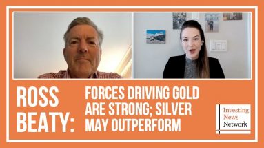 Ross Beaty: Forces Driving Gold are Strong; Silver May Outperform