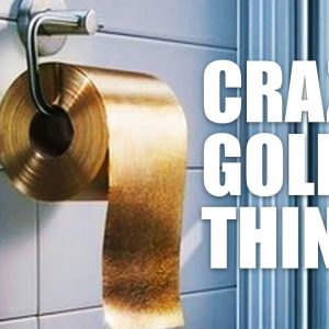 Crazy Golden Things | Funny Things Do With Their Money | Unusual Gold Things