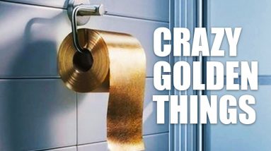 Crazy Golden Things | Funny Things Do With Their Money | Unusual Gold Things