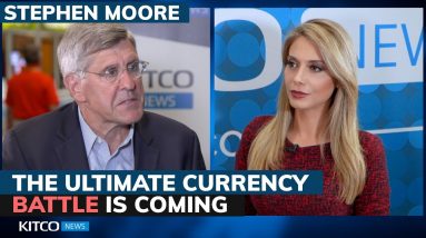 Bitcoin, Dollar, and Fedcoin will compete for supremacy, which will prevail? Stephen Moore