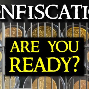Gold Confiscation - Will The Government Confiscate YOUR GOLD?