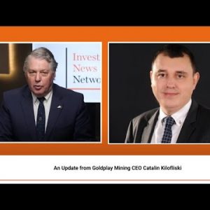 Goldplay Mining CEO Catalin Kilofliski: Update on Acquisition of 2 New Properties in BC