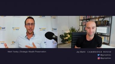 Gold & Silver Investing For Beginners:  Everything You Need To Know  w/ Mark Yaxley and Jay Martin