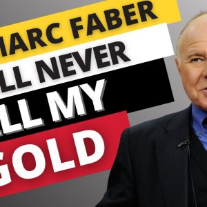 Marc Faber Interview 2021: Don't Sell Your Gold