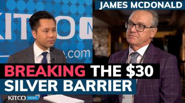 Once $30 silver price barrier breaks, $50 is next; What's the catalyst? Jim McDonald