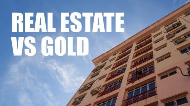 What Is A Better Hedge: Real Estate vs Gold? | What Is The Better Long-Term Investments