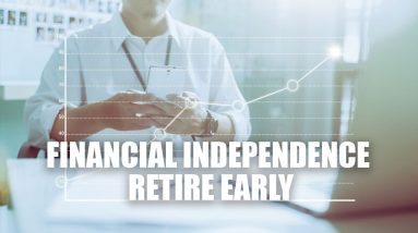 The Truth About The F.I.R.E. Movement | Financial Independence Retire Early Tips