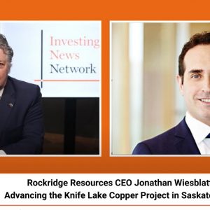 Rockridge Resources CEO Jonathan Wiesblatt: Advancing the Knife Lake Copper Project in Saskatchewan