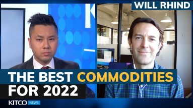 These commodities have the best upside in 2022, and it's not gold - Will Rhind