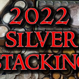 2022 Silver Stacking Strategy