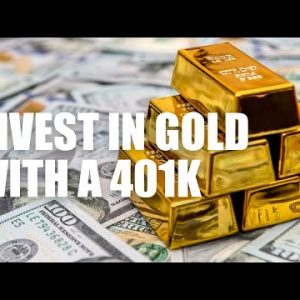 The Best Way To Invest In Gold With A 401K | How To Invest In Gold To Build Wealth