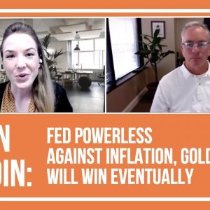 Brien Lundin: Fed Powerless Against Inflation, Gold Will Win Eventually