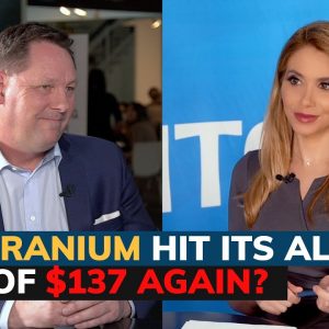 Can uranium hit its all-time high of $137 again?