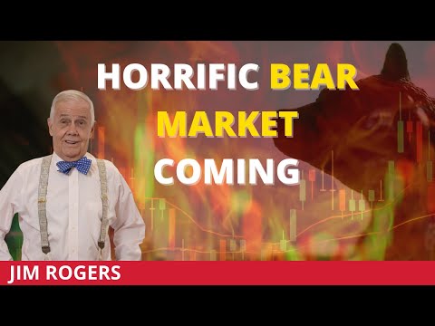Jim Rogers 2022- The Worst Bear Market is Coming