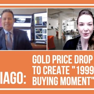 Nick Santiago: Gold Price Drop to Create "1999 Buying Moment"