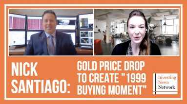 Nick Santiago: Gold Price Drop to Create "1999 Buying Moment"
