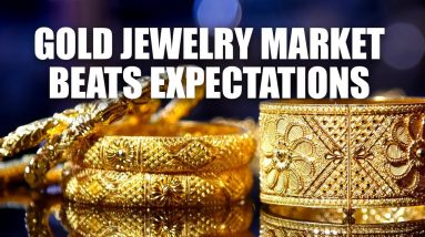 Jewelry Market Demand For Gold & Silver Drive The Price Up |  2022 Demand For Gold Silver