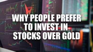 Stocks Vs Gold | Why People Prefer To Invest In Stocks Over Gold | Value Of Gold