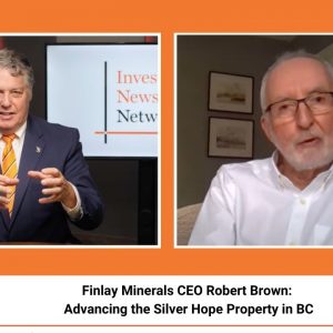 Finlay Minerals CEO Robert Brown: Advancing the Silver Hope Property in BC
