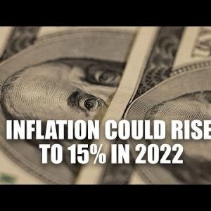 Inflation Could Rise 15 Percent | What Causes Inflation | What Is The Real Inflation Rate