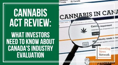 Cannabis Act Review: What to Know About Canada's Industry Evaluation