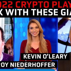 Crypto Outlook 2022: Kevin O'Leary and Roy Niederhoffer