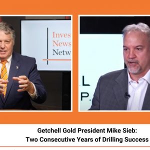 Getchell Gold President Mike Sieb: Two Consecutive Years of Drilling Success
