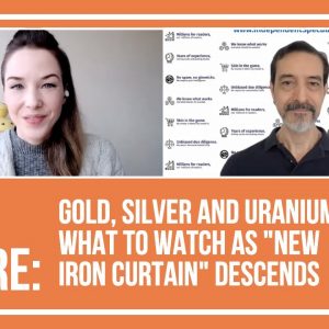 Lobo Tiggre: Gold, Silver and Uranium — What to Watch as "New Iron Curtain" Descends