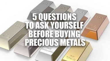 Questions To Ask Yourself Before Buying Precious Metals | Precious Metals Due Diligence