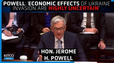 Fed's Powell talks 25bps hike in March, 'highly uncertain' economic effects of Russia-Ukraine crisis