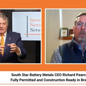 South Star Battery Metals CEO Richard Pearce: Fully Permitted and Construction Ready in Brazil