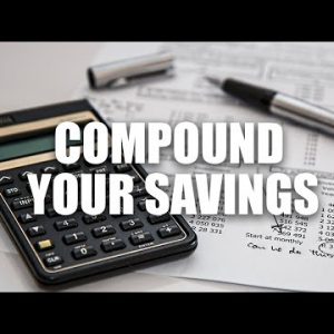 What Is Compound Interest | How To Compound Your Savings | How To Have Compound Interest