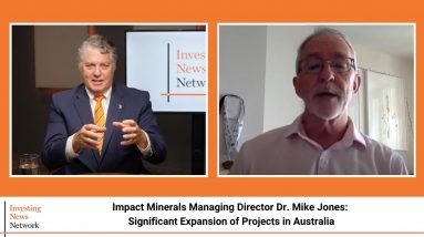 Impact Minerals Managing Director Dr. Mike Jones: Significant Expansion of Projects in Australia