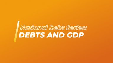 National Debt Series : What Is The Connection Of GDP To Debts Part 4 of 7