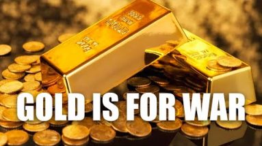 Gold Is For War | Why Is Gold Important In The Ukraine Russia Conflict