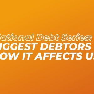 How US Generates Debts | US Biggest Debtors | How US Debts Affect Americans