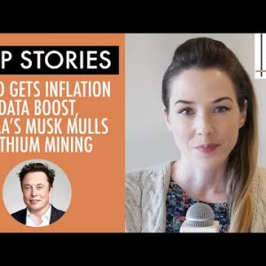 Top Stories This Week: Gold Gets Inflation Data Boost, Tesla's Musk Mulls Lithium Mining