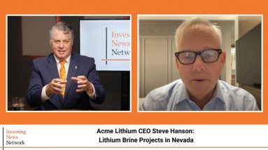 Acme Lithium CEO Steve Hanson: Lithium Brine Projects in Nevada