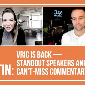 VRIC Preview — Jay Martin Talks Standout Speakers and Can't-Miss Conversations